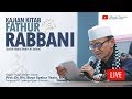 LIVE Kajian Rutin Kitab  Fathurobani Halaman 98 Buya Syakur Yasin Ma