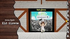Serena Ryder Kid Gloves Junia T Remix Lyrics Genius Lyrics