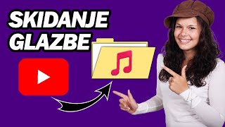 Kako Skinuti Glazbu S YouTubea U MP3 | Korak po korak