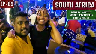 Johannesburg Nightlife - South Africa EP-03 🇿🇦