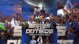 Shortdan X Carrot X 1Caspa - Saass Team Outside Intercol 2025 Song