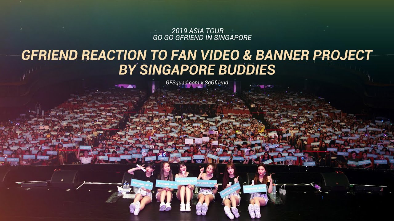 GFriend Reaction to Fan Video and Banner Project by Singapore Buddies