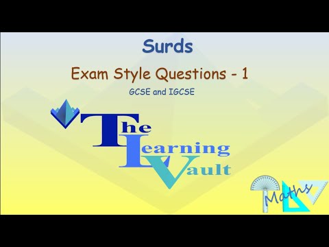 The Learning Vault -  Surds  - Exam Style Questions 1