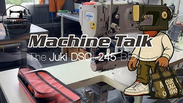 Machine Talk | The Juki DSC245 Syncronised Binder!!!