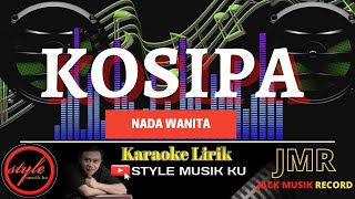 Kosipa Yayan Jatnika karaoke lirik (nada wanita) ll koplo bajidor