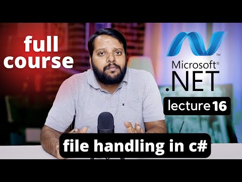 .NET full course 2023 | file handling in C# ?  | Lecture 16 #aspdotnetcore,C#, Csharp