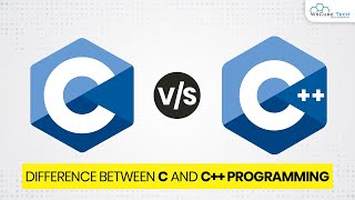 C vs C++ Programming - The Difference Between C and C++ Programming