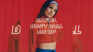 Mabel - Don’t Call Me Up (Acapella)