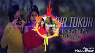 TUKUR TUKUR TURA LA DEKHAT RAHITO CG DJ REMIX
