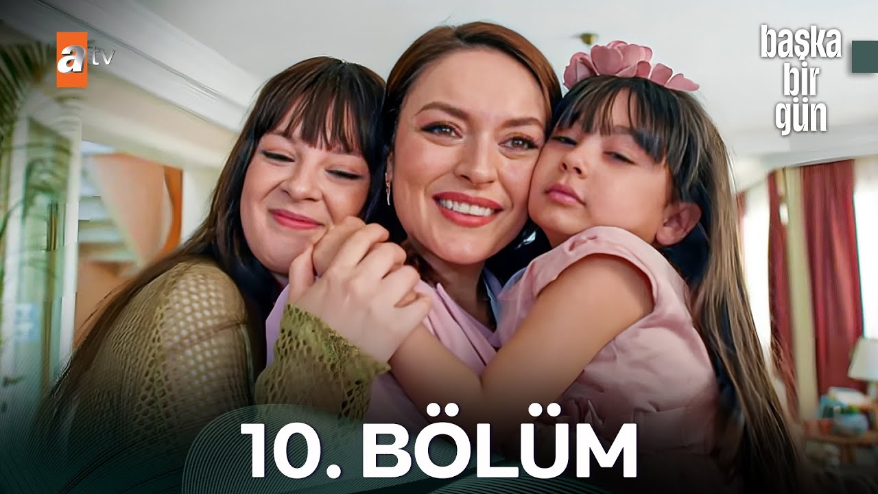 Başka Bir Gün 10. Bölüm (FİNAL)