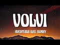 Aventura, Bad Bunny- Volví (Letra/Lyrics)