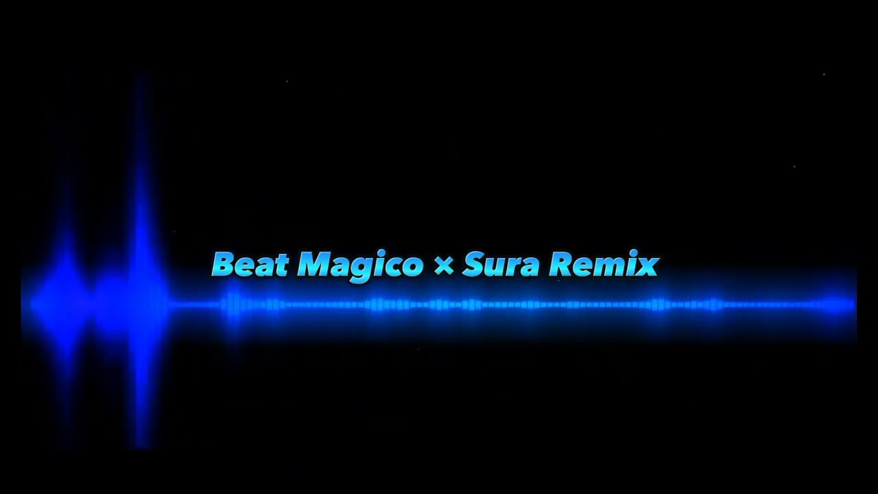 Beat Magico  Sura  audio edit