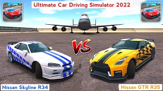 Ultimate Car Driving Simulator 2022 - Nissan Skyline GTR R34 vs Nissan GTR R35. Who is Best?