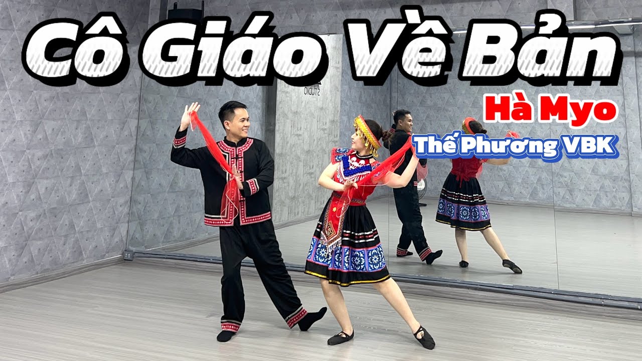 CÔ GIÁO VỀ BẢN | HÀ MYO x THẾ PHƯƠNG VBK (NHẠC TÂY BẮC) | TRAN LONG | DANCEFIT | DANCEWORKOUT