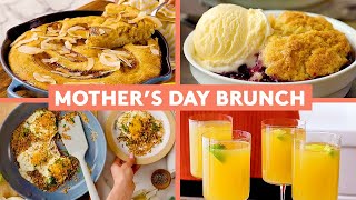 4 Recipes for the Perfect Mother's Day Brunch Every Mom Will LOVE