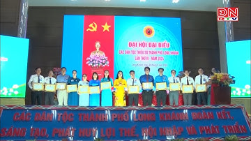 Đại hội Đại biểu các dân tộc thiểu số thành phố Long Khánh lần thứ IV năm 2024