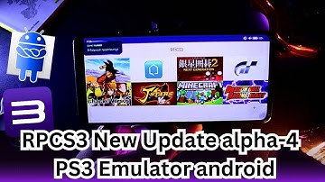 RPCS3 New Update alpha 4 - PS3 Emulator android Gameplay / Settings / Tutorial