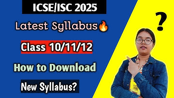 ICSE/ISC Latest Syllabus for 2025🔥 | Class 10/11/12 | How to download new syllabus?