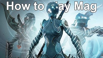 How to play Mag in Warframe