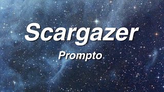 Prompto - Scargazer (Lyrics)