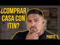 Compra Casa Con ITIN | Parte 1 De 3 | Francisco Rios