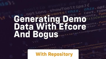 Generating demo data with efcore and bogus
