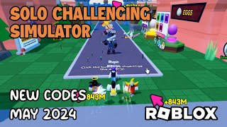 Roblox Solo Challenging Simulator New Codes May 2024