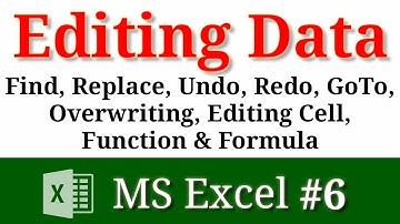 Editing Data in Excel | Find | Replace | Undo | Redo | GoTo | Overwriting | Editing cell | Function