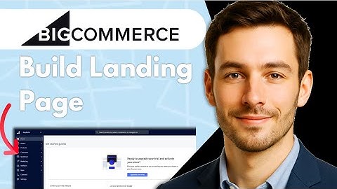 How to Build a Landing Page in BigCommerce —and Why You Need One