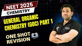 💥 General Organic Chemistry (GOC)( PART 1) - ONE SHOT Revision for NEET 2025! 🚀#neet2025 #neet