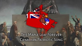 The Maple Leaf Forever - Canada Patriotic Song