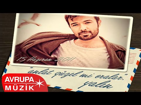 Yalın - Anlat Güzel Mi Oralar (Official Audio)