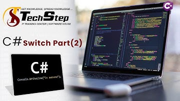 Lecture 13 | Switch in C# | Part 2 |  TechStep Sahiwal