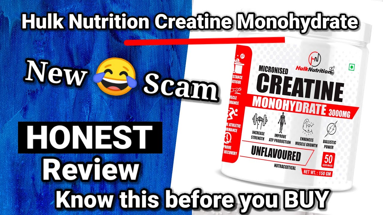 Hulk Nutrition Creatine HONEST review ( with LAB TEST )
