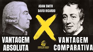 ENTENDA: Vantagem Comparativa X Vantagem Absoluta | David Ricardo e Smith