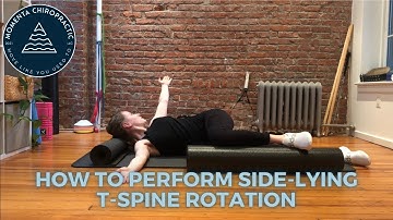 How to Perform Side-Lying T-Spine Rotation for Thoracic Mobility