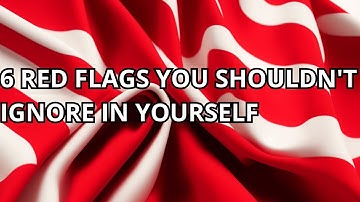 6 Red Flags You Shouldn