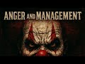Anger and Management