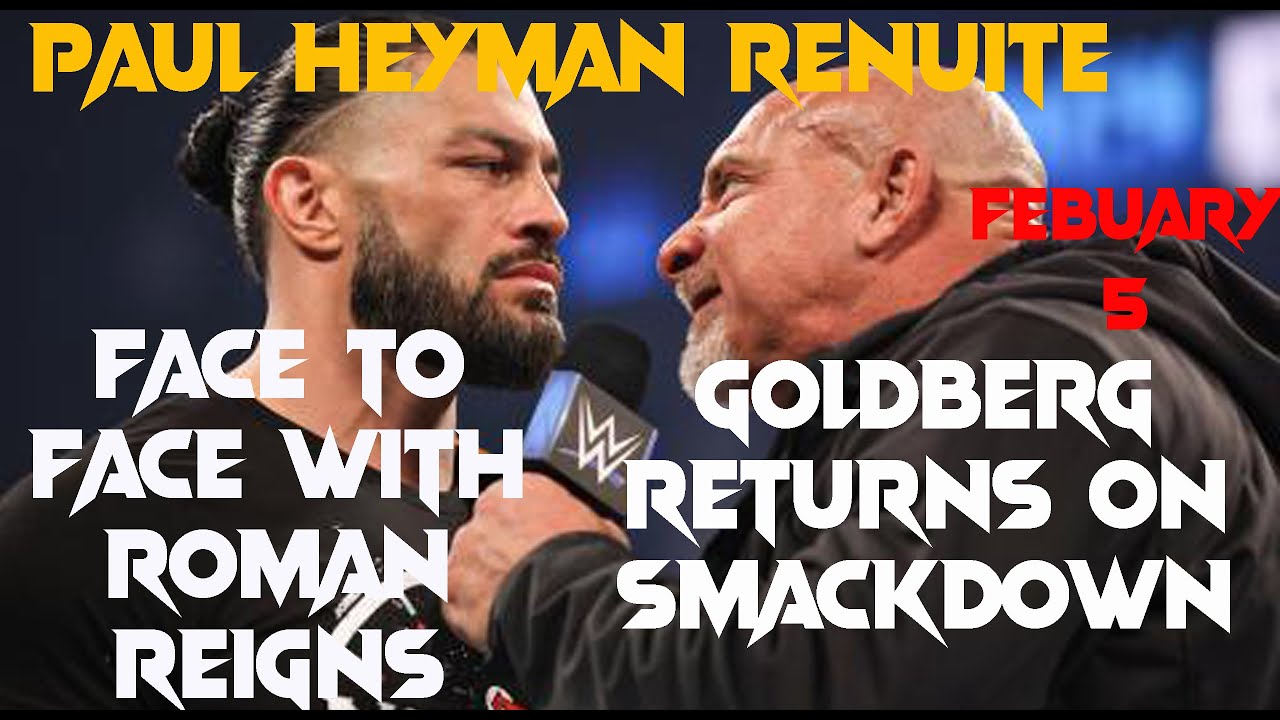 WWE Smackdown (RECAP) February 4 | Goldberg & Roman Reigns Face-to-Face | Ronda Rousey on Smackdown