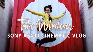 TAKE WHATEVER | CINEMATIC VLOG | SONY A6400 SIGMA 16MM 1.4 | ZHIYUN WEEBILL S | MAKKO PROJECT