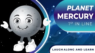 The Planet Mercury Song | Laugh Along and Learn