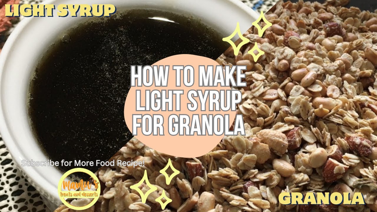 How to make Light Syrup for GRANOLA YouTube