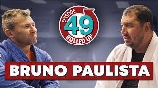 Rolled Up 49 Bruno Paulista - The Importance of Gi Training, BJJ Myths Debunked, Lasso Guard Passes