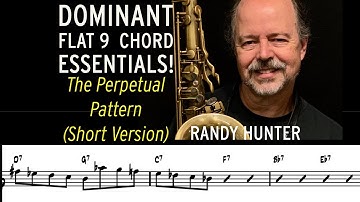Dominant Flat 9 Chord Essentials (Short Version) - The Perpetual Pattern - Jazz Saxophone Lessons