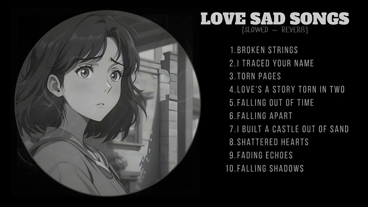 Retro love sad Slowed + Reverb Sad Vintage Vibes Old School Heartbreak Song