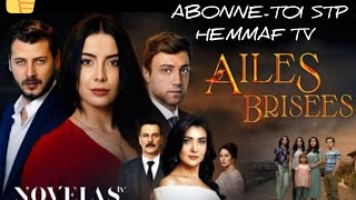 AILES BRISÉES ÉPISODE 34, SÉRIE NOVELAS TURQUE EN FRANÇAIS