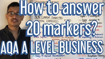 How to answer 20 markers? - A Level Business
