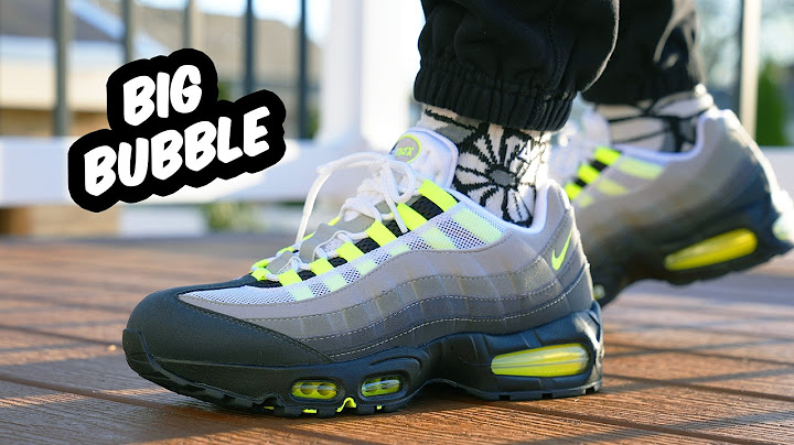Nike Air Max 95 Neon Big Bubble 2025 Review & On Feet