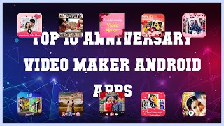 Top 10 Anniversary Video Maker Android App | Review screenshot 2