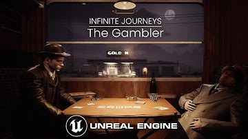 Infinite Journeys | The Gambler (Unreal Engine Breakdown)